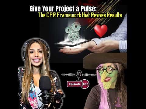 Episode #35 - Give Your Project a Pulse: The CPR Framework that Revives Results