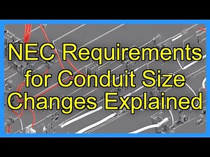 NEC Requirements for Conduit Size Changes Explained