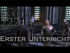 SKYRIM #222 📜 First Lesson | Let's Play The Elder Scrolls V: Skyrim [German/Deutsch][Gameplay]