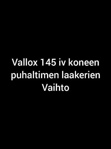 Vallox 145 se laakerin vaihto