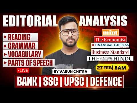 ✅ Editorial Analysis | 27th FEB, 2026 | Reading, Vocabulary, Grammar, Parts of Speech | Varun Chitra