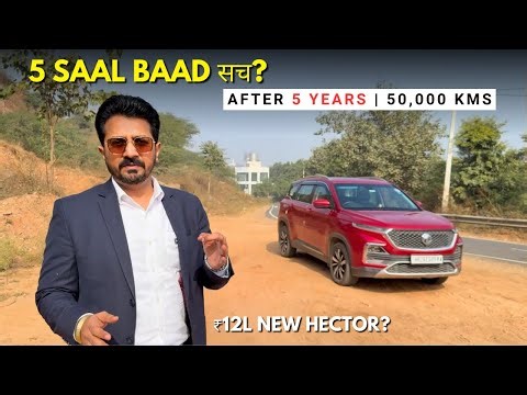 MG Hector 5 Years Ownership Review | 50,000 Km Real Experience