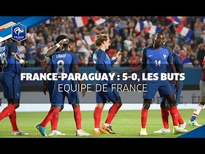 France-Paraguay 2017 : 5-0