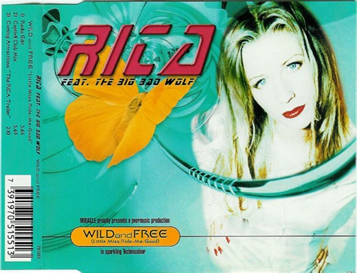 Rica Feat. The Big Bad Wolf - Wild And Free (Little Miss Ride-Me-Good)