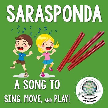Sarasponda: A Song to Sing, Play, and Move! Singing Game with Rhythm Sticks