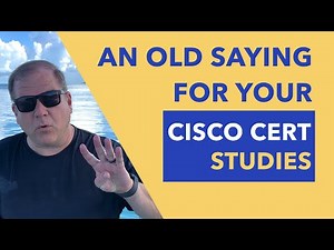 Remember This Old Saying When Studying For Your Cisco Certs