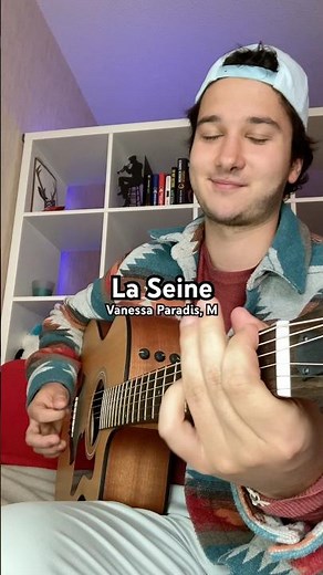La Seine - Vanessa Paradis, M (cover + accords)