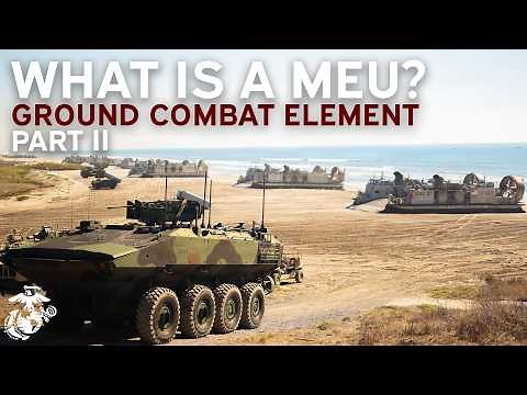 What is the Marine Expeditionary Unit: Episode 2 - Ground Combat Element | What is a MEU?