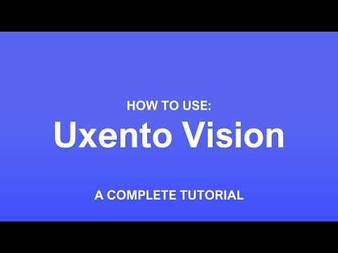 How To Use: Uxento Vision (A Complete Tutorial)