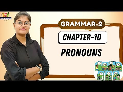 KNOWLEDGE OCEAN GRAMMAR-2 | CHAPTER-10 : PRONOUNS