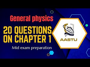 AASTU General physics mid exam/worksheet from aastu campus