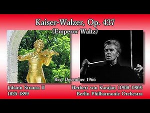 J. Strauss II: Emperor Waltz, Karajan & BPO (1966) J. シュトラウス2世 皇帝円舞曲 カラヤン