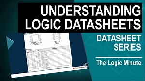 理解邏輯產品規格表 | 影片 | TI.com