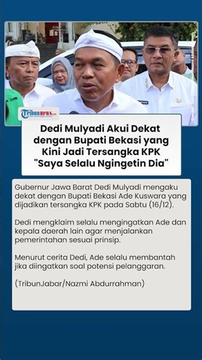 Respons Dedi Mulyadi soal Bupati Bekasi Jadi Tersangka KPK, Akui Dekat: Saya Selalu Ngingetin Dia