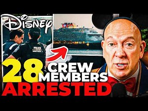 28 Cruise Crew Arrested In DISNEY Ship Investigation! | What Happened?