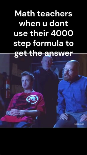 Math teachers be like