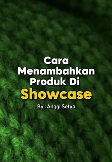 #bagian5 | Cara menambahkan produk di showcase Materi : - Cara menambahkan produk ke showcase - Cara Riset Produk yang baik untuk di promosikan - Cara cek undangan kolaborasi dari Brand & Seller Info belajar bisa join group VIP ngonten #seeyoutheclub #creatorclub #anggisetya #belajaraffiliate #belajarngonten #belajareditvideo #affiliate #affilatorpemula