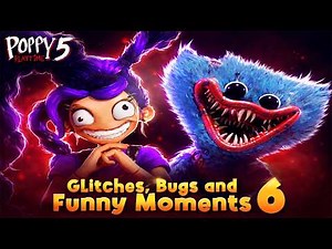 Poppy Playtime Chapter 5 - Glitches, Bugs and Funny Moments 6