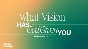 Day 9 - "What Vision Has God Given You?" Has God given you a vision for this season, or for an appointed time? As you journal today, remember to write the vison down and pray over it. Habakkuk 1-2 | Faith and Family Church