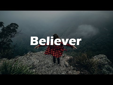 Believer - Adventure Background Music (Hiking Music For Mountain Videos)