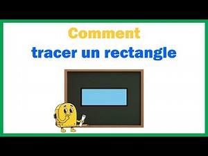 Comment tracer un rectangle