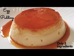 How to make Egg Pudding | Egg Pudding with 3 Ingredients