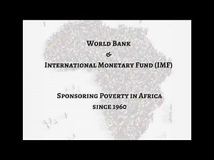 Sponsoring Poverty: World Bank & IMF Structural Adjustment Programs