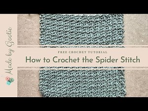 How to Crochet the Spider Stitch Free Tutorial - Made by Gootie