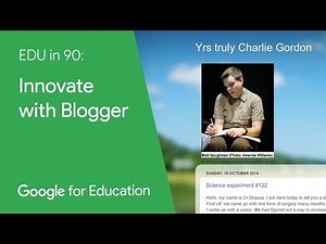EDU in 90: Innovate with Blogger