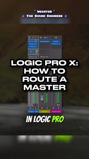 How to Route Your Master in Logic Pro X Like a Pro! 🎛️✨️ #musicproduction #studiolife | Webster The Sound Engineer