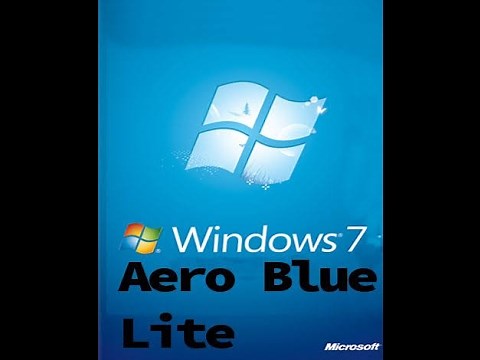 Download,install and run windows 7 aero blue lite on pc