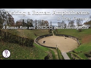 Visiting a Roman Amphitheatre in Trier, Germany