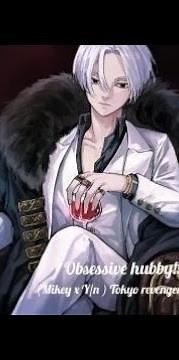Obsessive hubby!! Mikey x Y/n !! Tokyo revengers!! Ep 17!! (chat story)