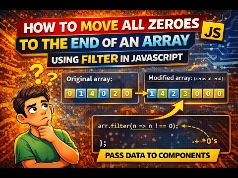 #16. Move Zero at the End of an Array | JS Logical Interview Question