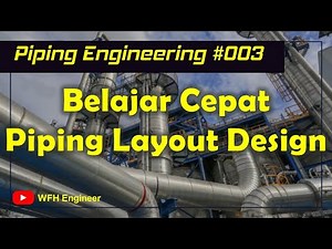 Layout Design Stages & Documents - Piping Engineering 003