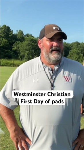 Westminster Christian head coach Louis LeBlanc after first day of pads
