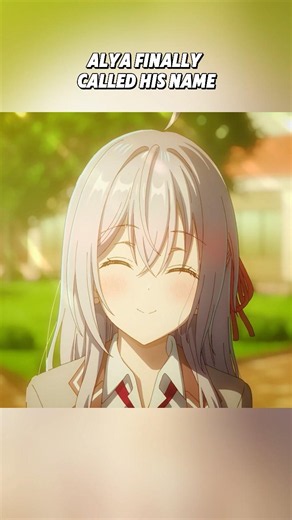 Alya finally called his name#anime #animeedit #shorts