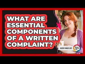 What Are Essential Components Of A Written Complaint?