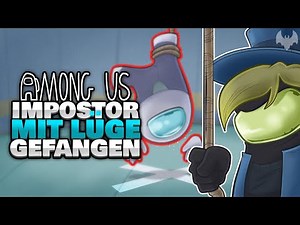 IMPOSTOR mit LÜGE GEANGELT 🎣 - ♠ Among Us ♠
