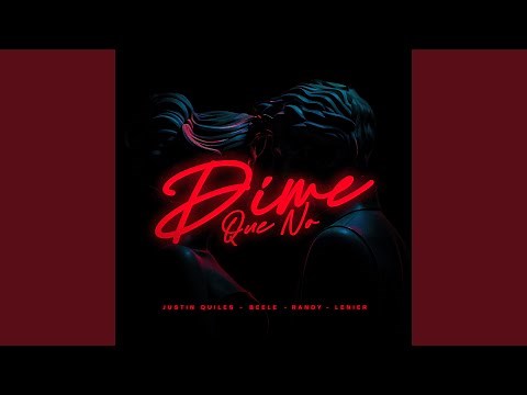 Dime Que No (feat. Lenier)