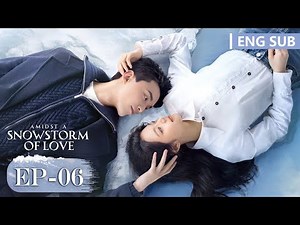 ENG SUB [Amidst a Snowstorm of Love] EP06 | Starring: Leo Wu, Zhao Jinmai | Tencent Video-ROMANCE