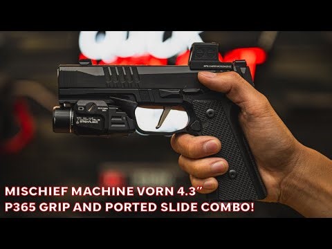 Mischief Machine VORN 4.3” | P365 Grip and Ported Slide Combo!