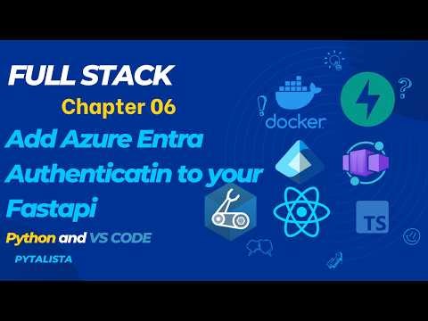 Chapter 6 - Add Azure EntraId Authentication to FastApi