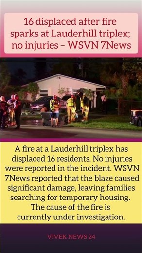 BREAKING 🚨 Fire Displaces 16 in Lauderhill | No Injuries Reported | Florida News #news