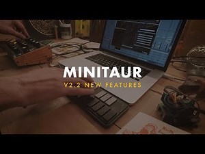 Minitaur v2.2 New Features
