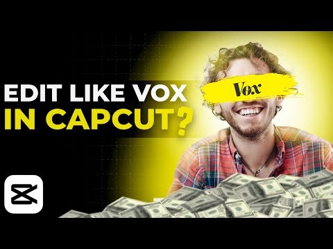 Master Vox-Style Editing on CapCut (no bs full guide)