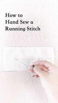 How to Hand Sew the Running Stitch ✄