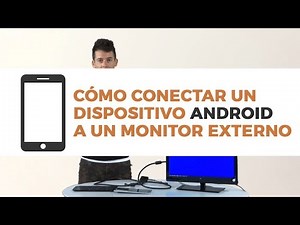 How to connect an Android device to an external monitor