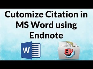 How to customize/edit citation and bibliography using endnote and word