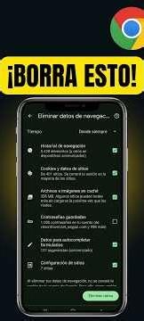 Cómo Eliminar Datos de Navegación y Caché de Google Chrome desde Celular